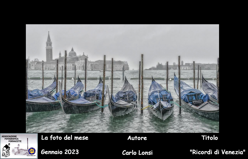 (01)  Foto del Mese Gennaio (2023) Autore    Carlo Lonzi   Titolo  Ricordi di Venezia.jpg